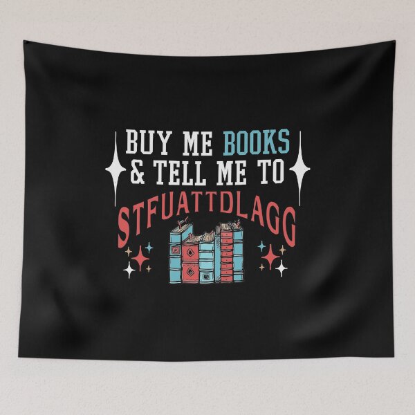 Item preview, Buy Me Books And Tell Me To Stfuattdlagg funny for book lovers designed and sold by zackwork.