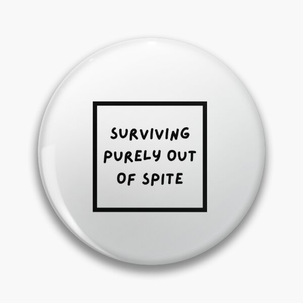 Item preview, Surviving Purely Out Of Spite designed and sold by erion-store.