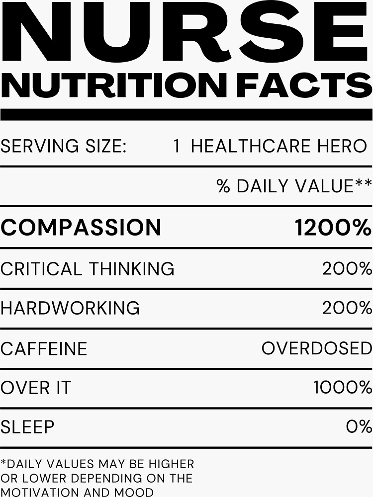 Nurse Nutrition Facts, Funny Nurse, Nursing Humor, Healthcare Hero  Sticker for Sale by DesignsRN