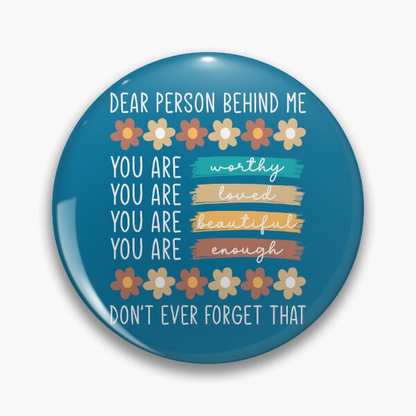 Item preview, Dear Person Behind Me Inspirational Quote designed and sold by sweetbelle.
