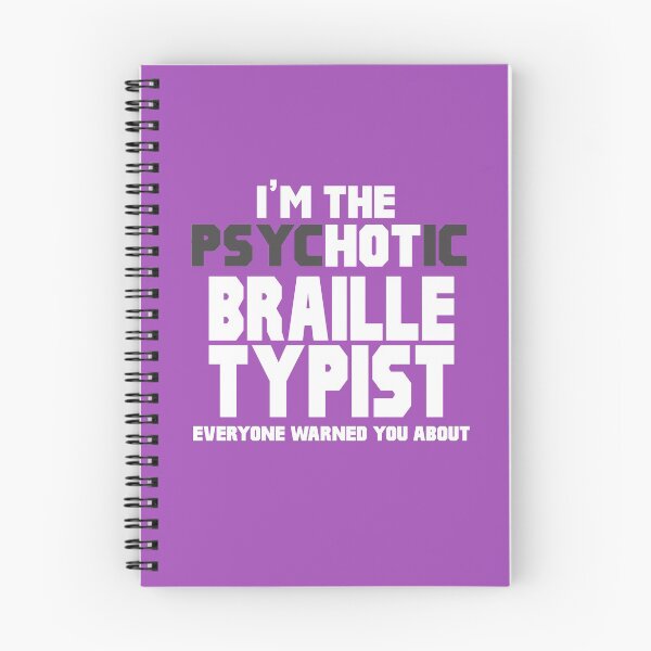 Item preview, I'm The Psychotic Braille Typist designed and sold by AlwaysAwesome.
