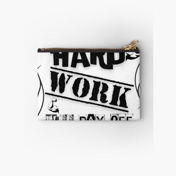 Item preview, Hard Work Will Pay Off quote designed and sold by smitke.