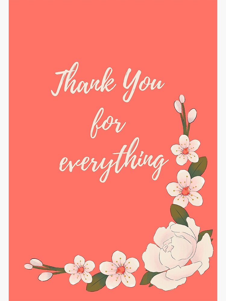 Thanks for everything, Thank You Cards & Quotes