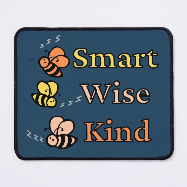 Item preview, Bee Smart, Bee Wise, Bee Kind clear designed and sold by sylbealvaguez.