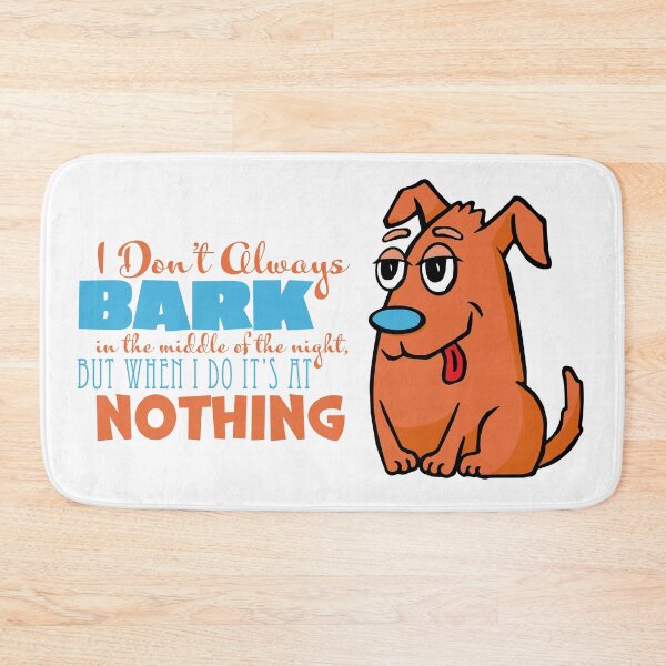 Item preview, I Bark at Nothing designed and sold by 451Design.