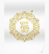 Good Vibes Only Golden Poster
