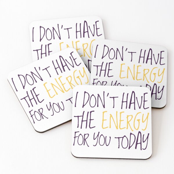 Item preview, I don't have the energy for you today designed and sold by asprayson.