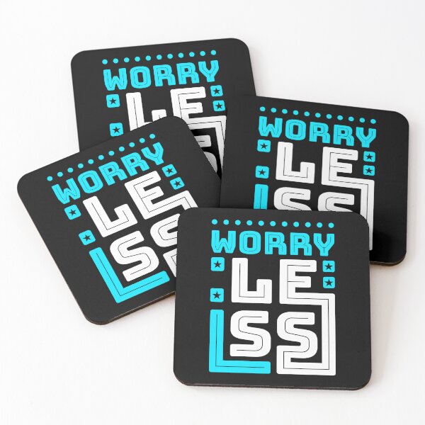 Item preview, Worry Less Design designed and sold by fun-times-store.