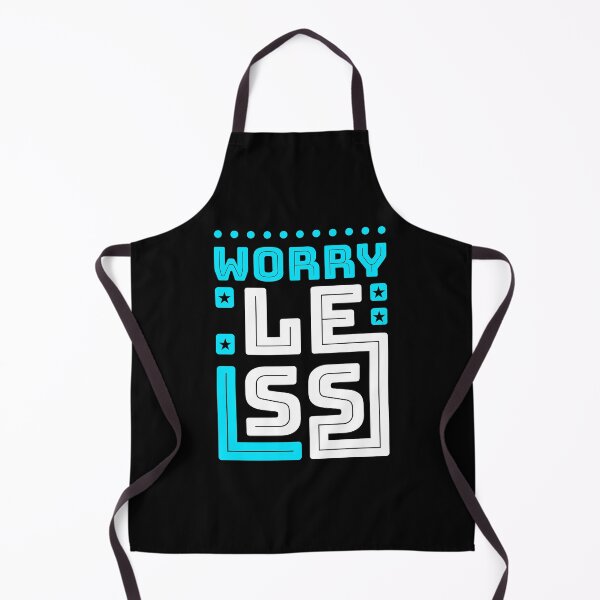 Item preview, Worry Less Design designed and sold by fun-times-store.