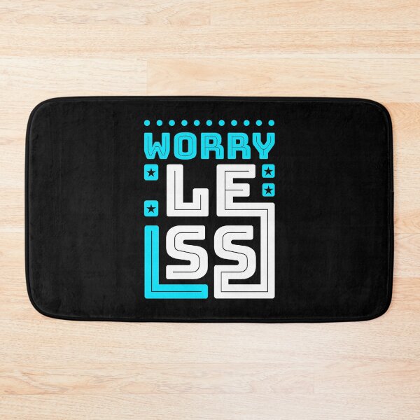 Item preview, Worry Less Design designed and sold by fun-times-store.