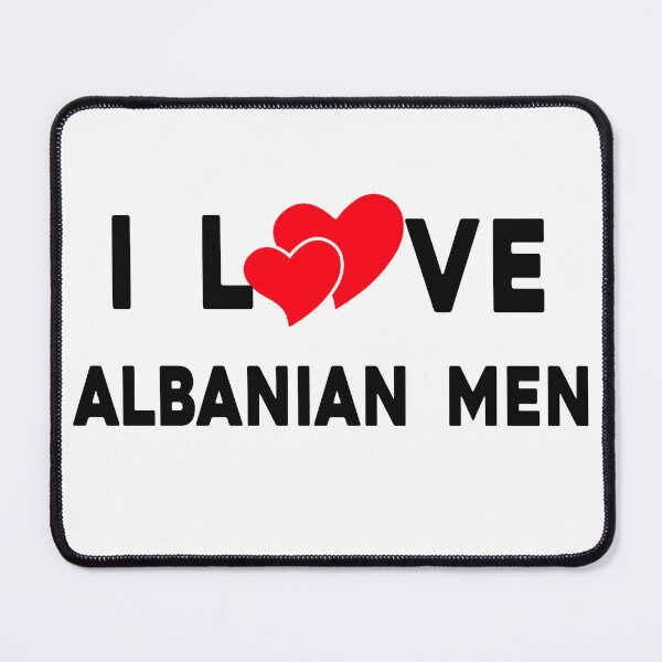 Item preview, I love albanian men designed and sold by ZANNIX.