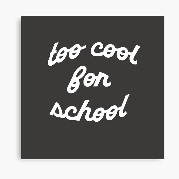 Item preview, Too Cool For School designed and sold by tattletail.