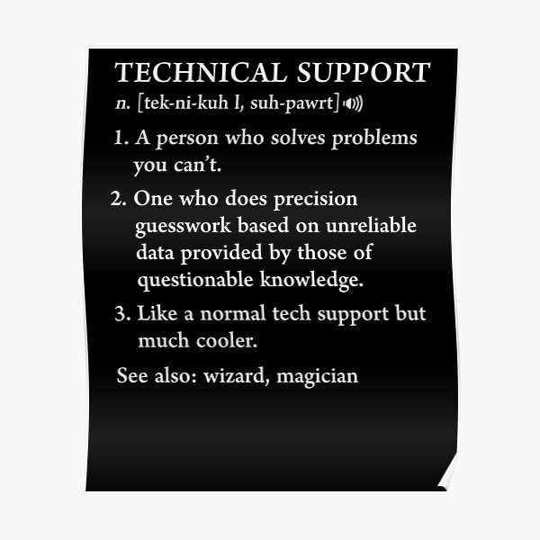 Funny Tech Support Definition Computer Geek Gag Gift Poster