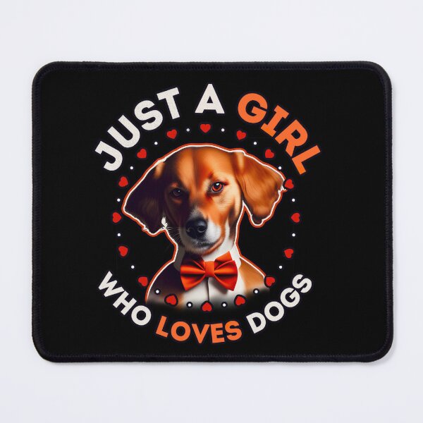 Item preview, Just a girl who love dogs designed and sold by AW2 Designs.