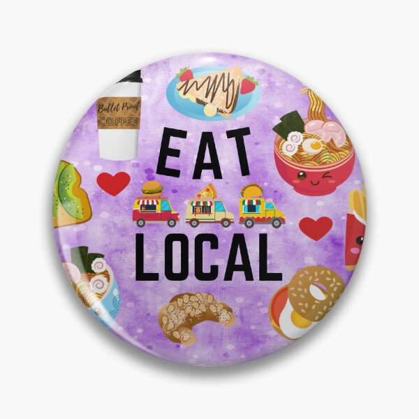Item preview, Eat Local - Food Trucks with Pizza, Burger, and Taco - Ramen, Coffee, Fast Food designed and sold by WigOutlet.