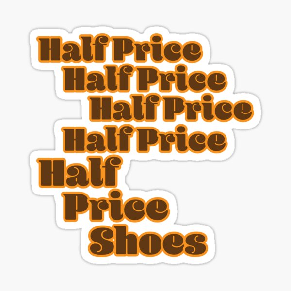 Half deals price shoes