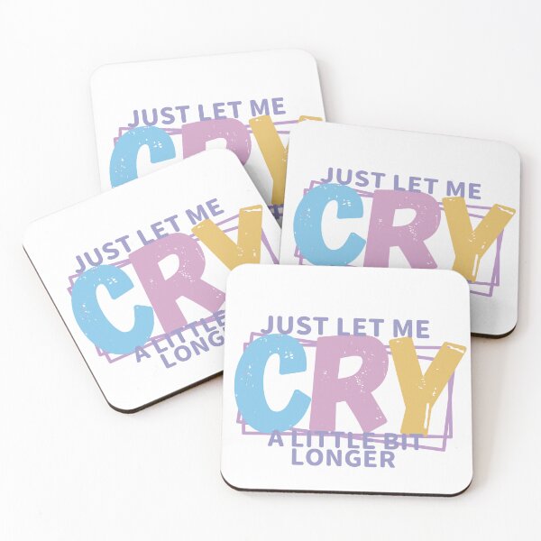 Item preview, JUST LET ME CRY designed and sold by RexieLovelis.