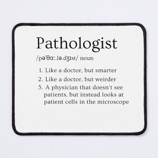 Item preview, Pathologist Funny Definition Specialty Physician white background designed and sold by Brasilia.