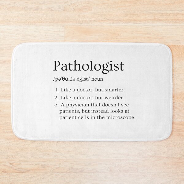 Item preview, Pathologist Funny Definition Specialty Physician white background designed and sold by Brasilia.