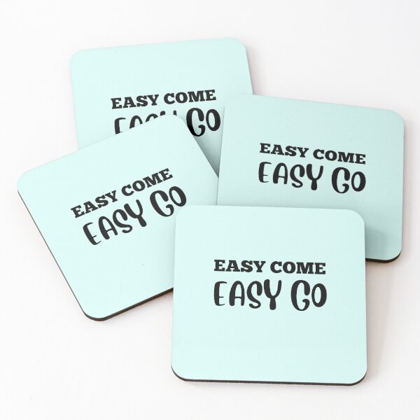 Item preview,  EASY COME EASY GO designed and sold by starfishstuff.