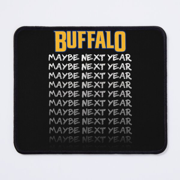 Item preview, Maybe Next Year Sabres designed and sold by SpecialKJamie.