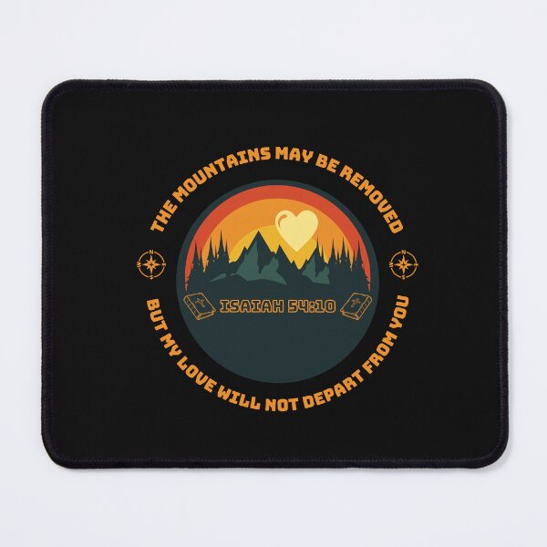 Item preview, The mountains may be removed, but my love will not depart from you essential t-shirt. designed and sold by bradkurz86.