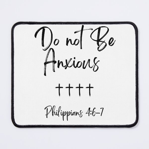 Item preview, Dont be Anxious Philippians Bible Verse Philippians V17 designed and sold by Family Journey with God.