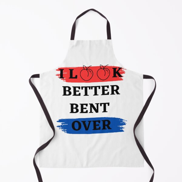 Item preview, I Look Better Bent Over - Funny Meme Design designed and sold by funkyfreshfinds.