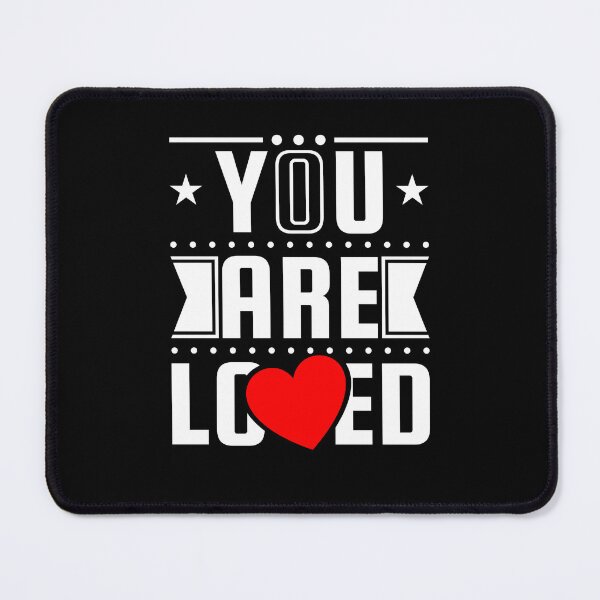 Item preview, You are loved B Design designed and sold by fun-times-store.