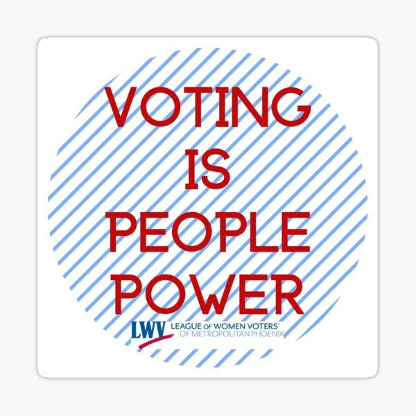 Item preview, Voting is people power designed and sold by LWVMetroPhoenix.
