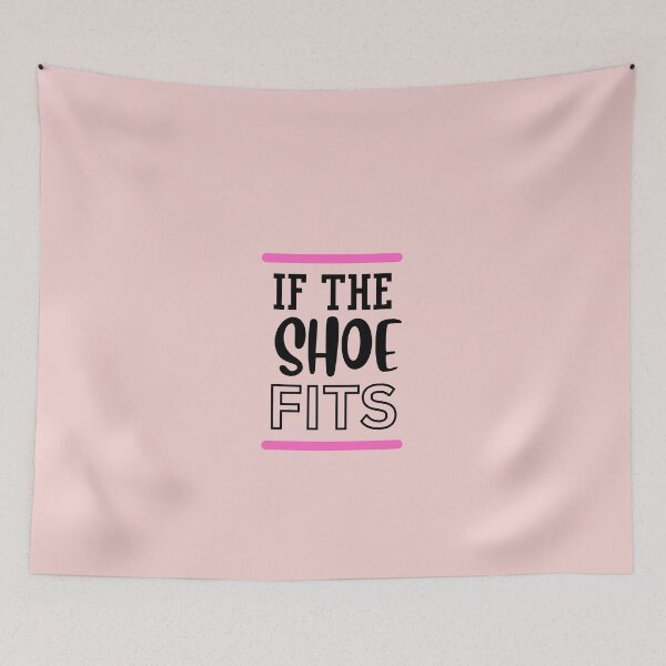 Item preview,  IF THE SHOE FITS designed and sold by starfishstuff.