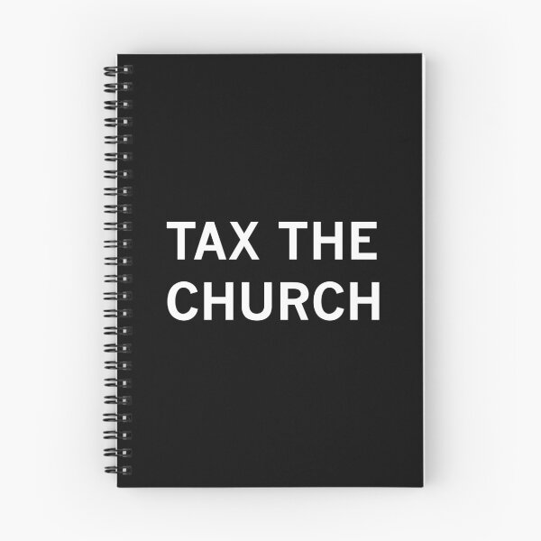 Item preview, Tax The Church (white text) designed and sold by MainsleyDesign.