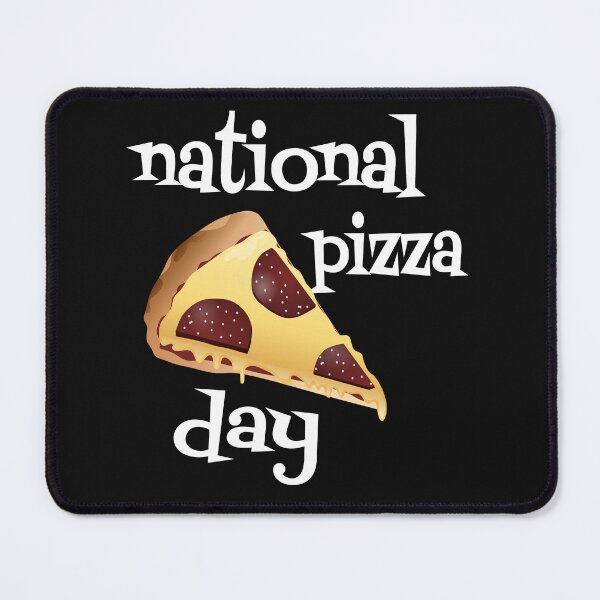 Item preview, NATIONAL PIZZA DAY designed and sold by leicha.