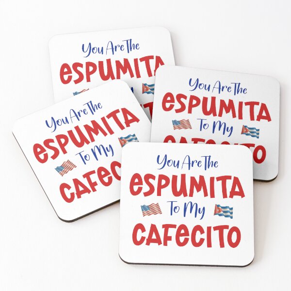 Item preview, You Are The To Espumita To My Cafecito designed and sold by BigAl3D.