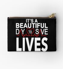 It's a Beautiful Day to Save Lives Quote of Grey's Studio Pouch