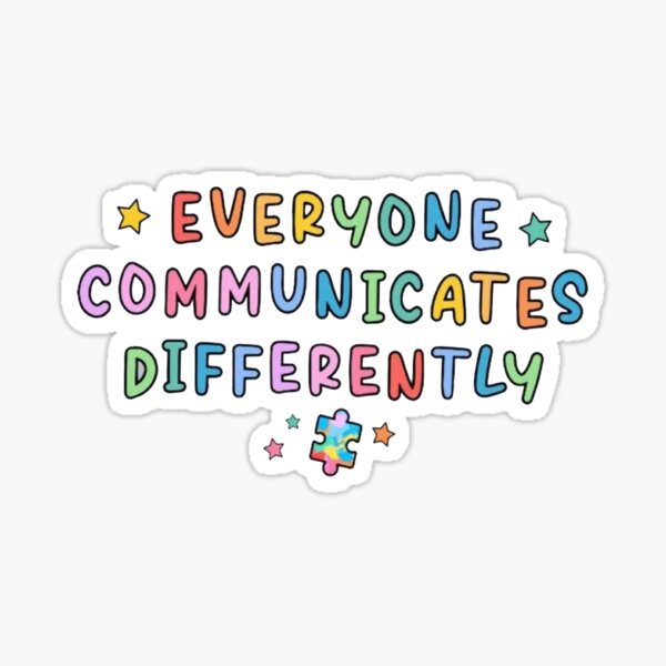 Item preview, Everyone Communicate Differently designed and sold by Cute Shark.