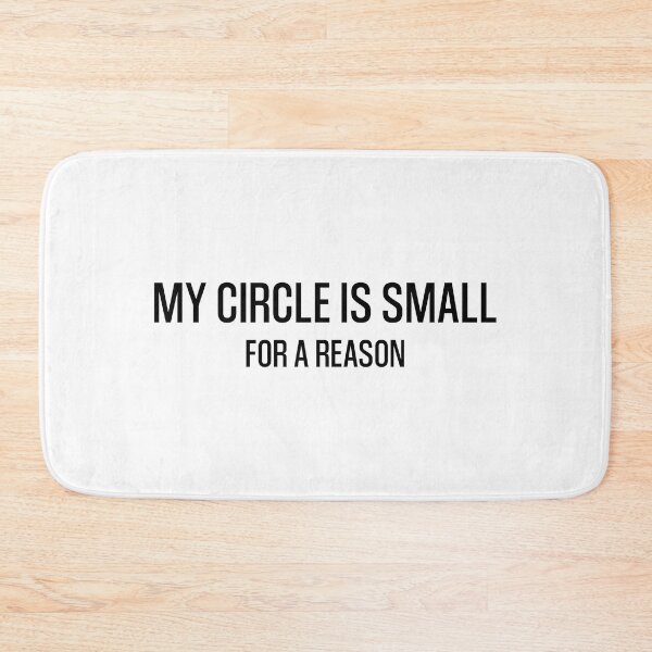 Item preview, my circle is small for a reason designed and sold by TheBestArt2022.