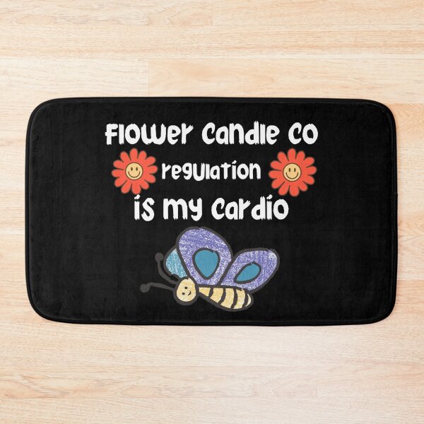 Item preview, flower candle co regulation is my cardio designed and sold by stor11.