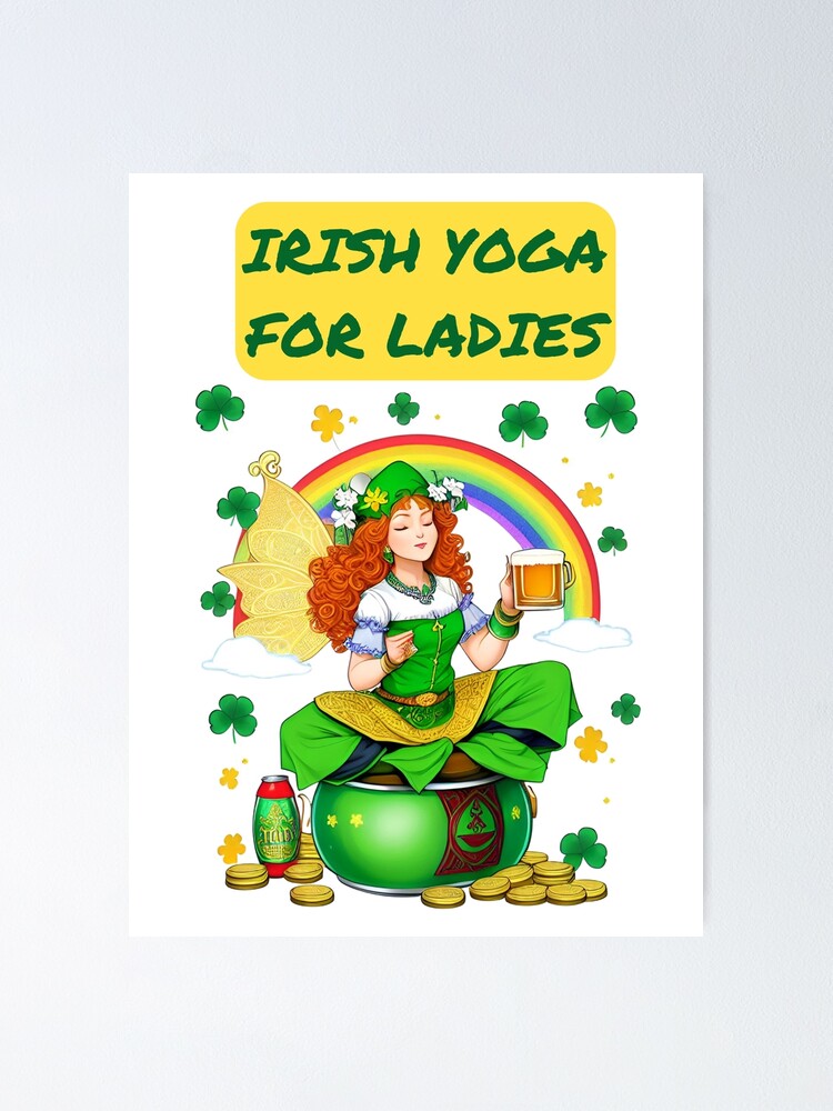 Irish Yoga St Patrick's Day Poster for Sale by franktact