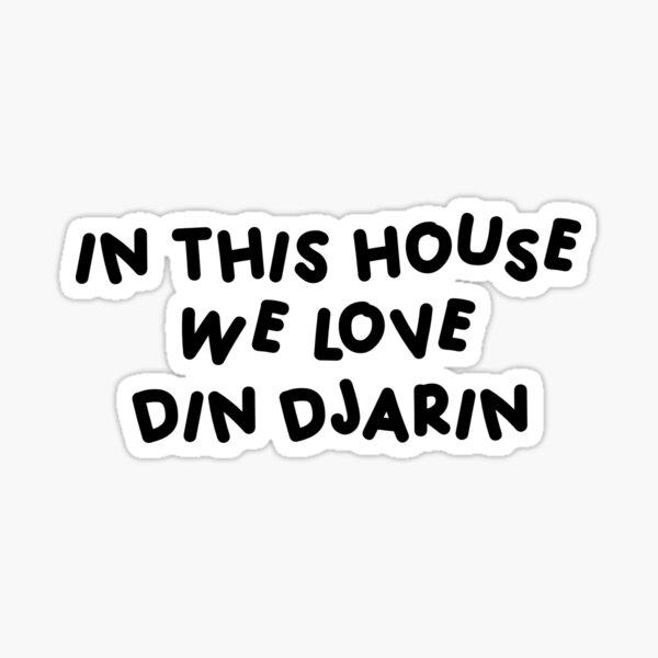 Vista previa del artículo con la obra «en esta casa amamos a din djarin», diseñado y vendido por shezzastardis.