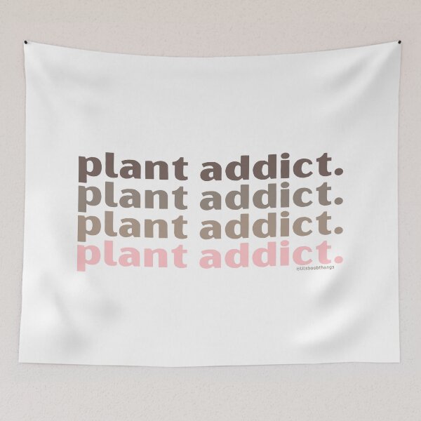 Item preview, Plant Addict, v1 | lilsboobthangs designed and sold by lilsboobthangs.