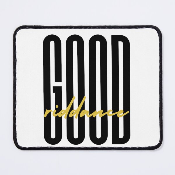 Item preview, GOOD RIDDANCE designed and sold by baldbird.
