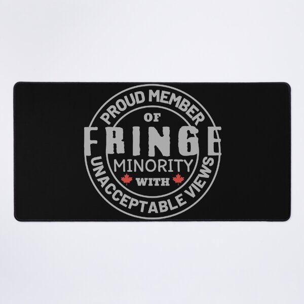 Item preview, Proud Member Of Fringe Minority With Unacceptable Views on Back  - Freedom Convoy Canada 2022 designed and sold by ViewerEqualsPhoton.