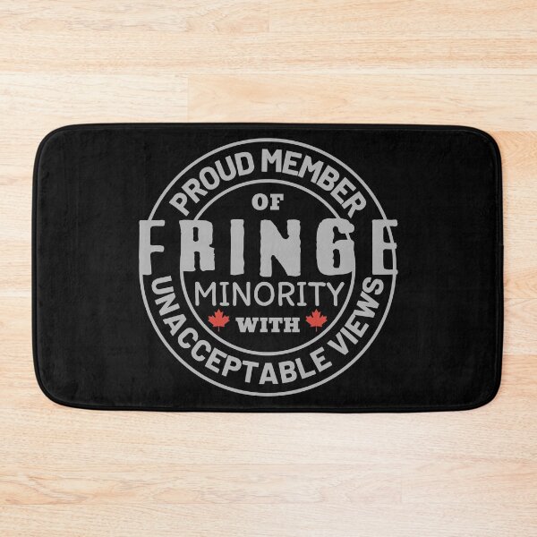 Item preview, Proud Member Of Fringe Minority With Unacceptable Views on Back  - Freedom Convoy Canada 2022 designed and sold by ViewerEqualsPhoton.