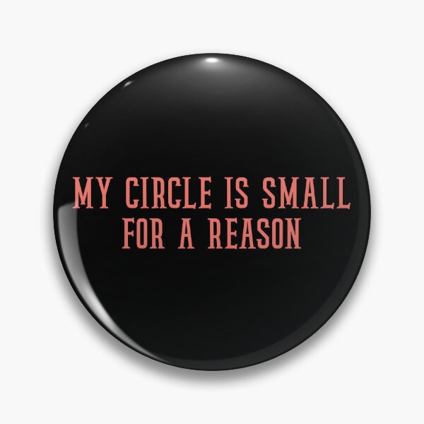 Item preview, my circle is small for a reason designed and sold by TheBestArt2022.