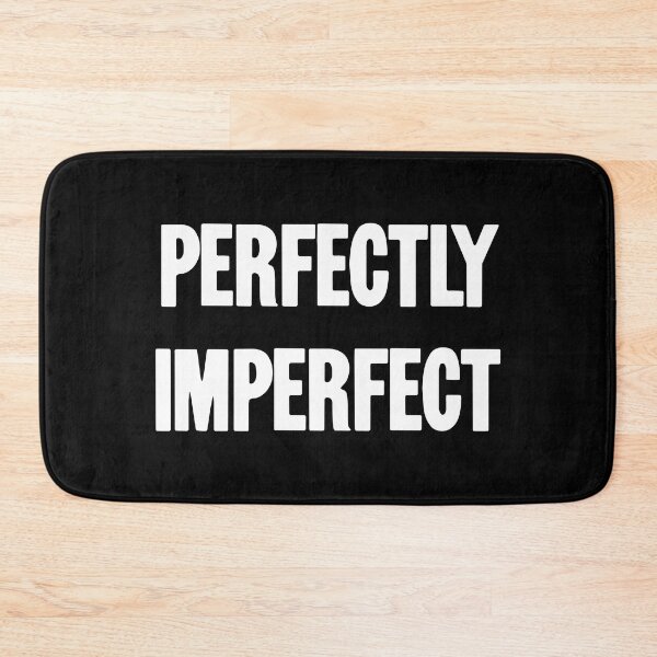 Item preview, Perfectly Imperfect designed and sold by Good-Looking Corpse.
