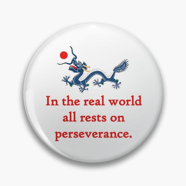 Item preview, In The Real World - Perseverance Quote designed and sold by CrankyOldDude.
