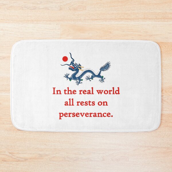 Item preview, In The Real World - Perseverance Quote designed and sold by CrankyOldDude.