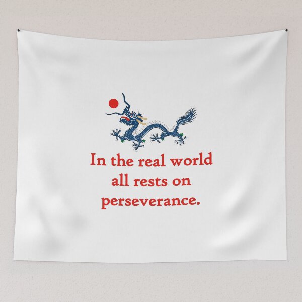 Item preview, In The Real World - Perseverance Quote designed and sold by CrankyOldDude.