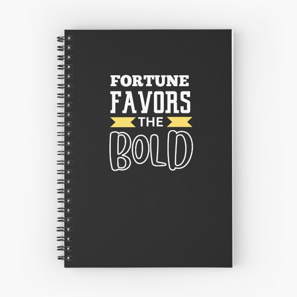 Item preview, FORTUNE FAVORS THE BOLD designed and sold by starfishstuff.
